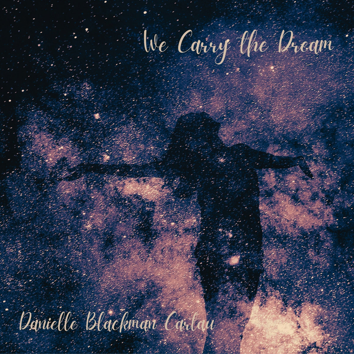 Danielle Blackman Cartau Carry the dream